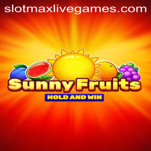 Experience the Vibrant World of SunnyFruits with Slotmax